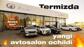 HAVAL AVTOSALONI OCHILDI 2023 SURXONDARYO TERMIZ SHAHRI | AKSYA BOR #Haval_Termiz